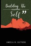 building the essential self