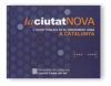 ciutat nova. L'acció pública en el creixement urbà a Catalunya 1980-2002/La