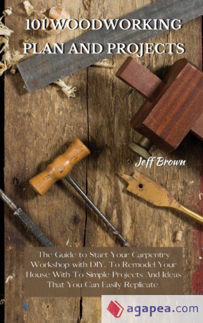 101 WOODWORKING PLAN AND PROJECTS 101 WOODWORKING PLAN AND PROJECTS