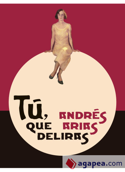 Tú, que deliras (Ebook)