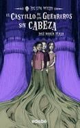 Portada de 2. El castillo de los guerreros sin cabeza (Ebook)