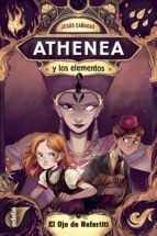 Portada de Athenea y los elementos 1. El ojo de Nefertiti (Ebook)