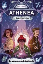 Portada de Athenea y los elementos 5. La venganza del alquimista (Ebook)