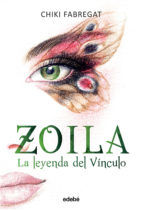 Portada de La leyenda del Vínculo (volumen II de la trilogía Zoila) (Ebook)