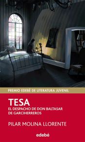 Portada de TESA - EL DESPACHO DE DON BALTASAR DE GARCIHERREROS (Premio Edebé 2013 Juvenil) (Ebook)