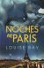 Portada de NOCHES EN PARIS, de Louise Bay