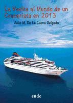 Portada de La vuelta al mundo de un Crucerista en 2013 (Ebook)