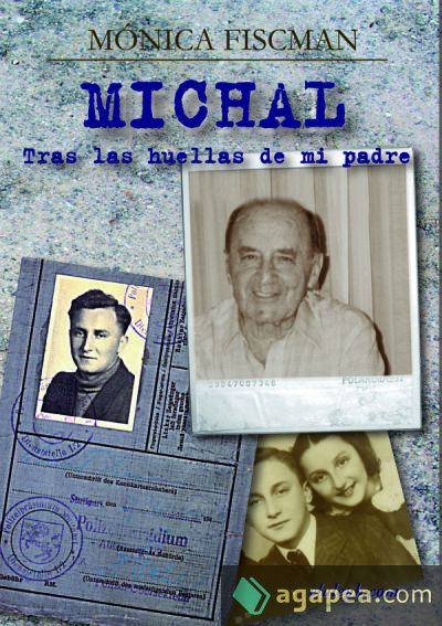 Michal - Tras las huellas de mi padre