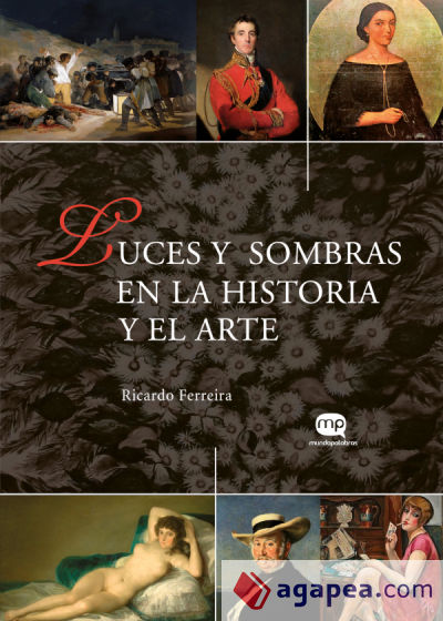 Luces y sombras en la historia y el arte