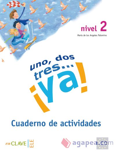 Uno, dos, tres...¡Ya! 2 - Cuaderno de actividades