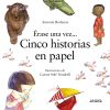 Érase una vez... cinco historias en papel