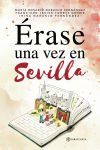 &Eacute;rase una vez en Sevilla