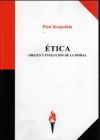 &Eacute;tica. Origen y evoluci&oacute;n de la moral