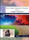 Ética, ciencia, individuo y sociedad ante el Cambio Climático.