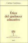 &Eacute;tica del quehacer educativo