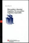 ètica Política I Diversitat Lingüística. Per Una Política Lingüística Responsable