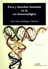 Ética y derechos humanos en la era biotecnológica