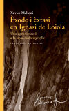 Èxode i èxtasi en Ignasi de Loiola: Una aproximació a la seva "Autobiografia"