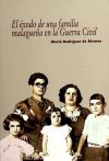 Éxodo de una familia malagueña en la Guerra Civil (El)