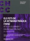 fets de la Setmana Tràgica (1909)/Els: Actes de les jornades organitzades pel CHCC (28 i 29 de maig de 2009)