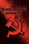 Black Daggerâ€™s Russian Spy