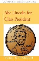 Portada de Abe Lincoln for Class President