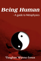 Portada de Being Human--A Guide to Metaphysics