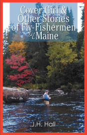 Portada de Cover Girl & Other Stories of Fly-Fishermen in Maine