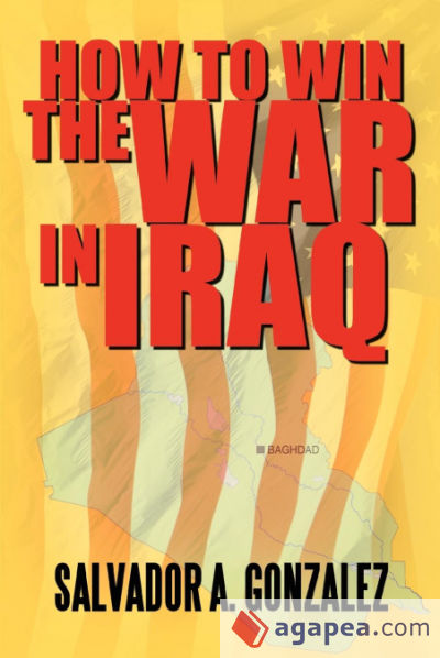 How To Win The War In Iraq