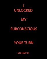 Portada de I UNLOCKED MY SUBCONSCIOUS YOUR TURN