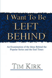 Portada de I Want To Be ¿Left Behind¿