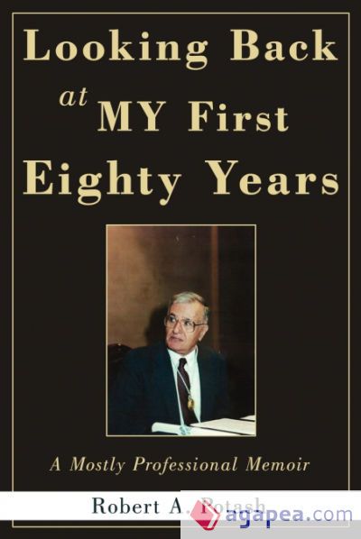 Looking Back at My First Eighty Years