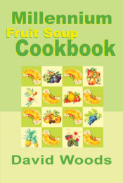 Portada de Millennium Fruit Soup Cookbook