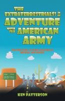 Portada de The Extraterrestrials! In an Adventure with the American Army