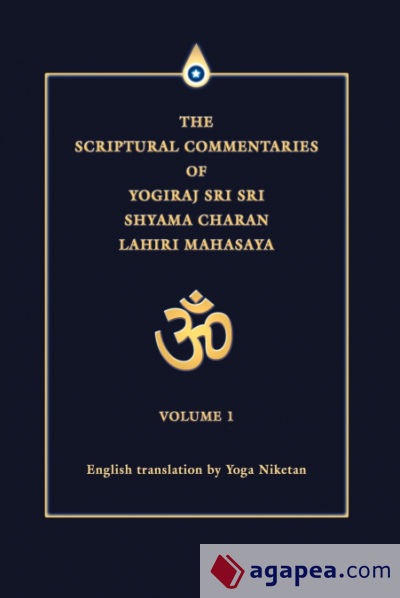 The Scriptural Commentaries of Yogiraj Sri Sri Shyama Charan Lahiri Mahasaya