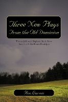 Portada de Three New Plays from the Old Dominion