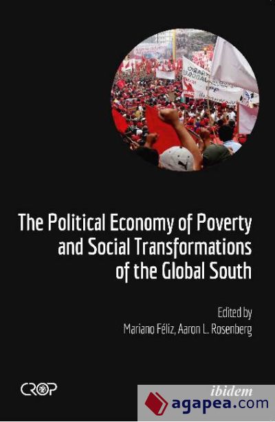 The Political Economy of Poverty and Social Transformations of the Global South