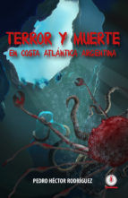 Portada de Terror y Muerte en Costa Atlántica Argentina (Ebook)