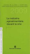 indústria agroalimentària davant la crisi/La