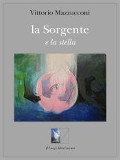 Portada de la Sorgente e la stella (Ebook)