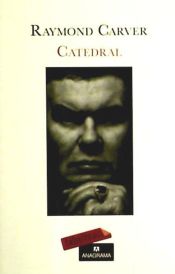 CATEDRAL - RAYMOND CARVER - 9788499300917