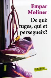 Portada de De què fuges, qui et persegueix?