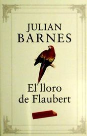 Portada de El lloro de Flaubert