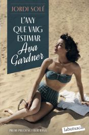 Portada de L'any que vaig estimar Ava Gardner