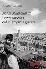 Portada de Per tenir casa cal guanyar la guerra