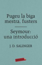 Portada de Pugeu la biga mestra, fusters / Seymour: una introducció