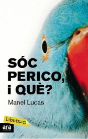 Portada de Sóc perico, i què?