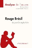 Portada de Rouge Brésil de Jean-Christophe Rufin (Fiche de lecture)