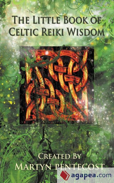 The Little Book of Celtic Reiki Wisdom