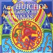 Portada de Arte huichol mexicano y sus mandalas